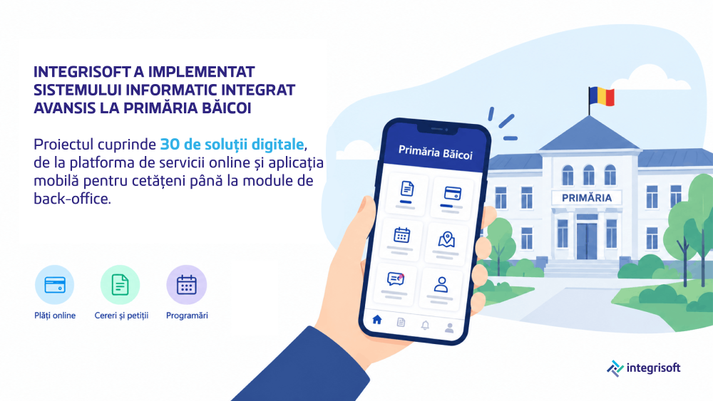 Integrisoft Solutions a finalizat implementarea sistemului informatic integrat Avansis la Primăria Orașului Băicoi