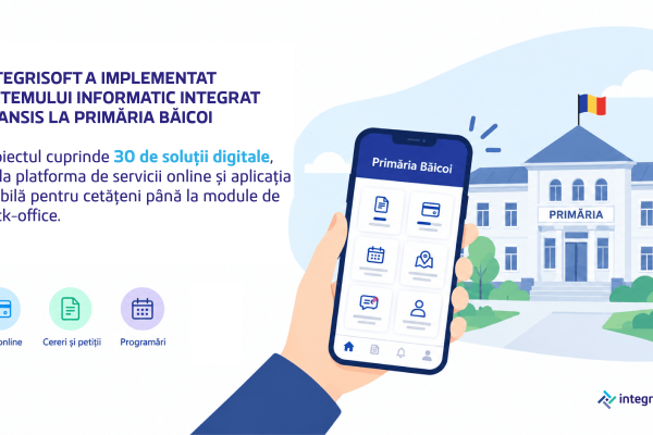 Integrisoft Solutions a finalizat implementarea sistemului informatic integrat Avansis la Primăria Orașului Băicoi